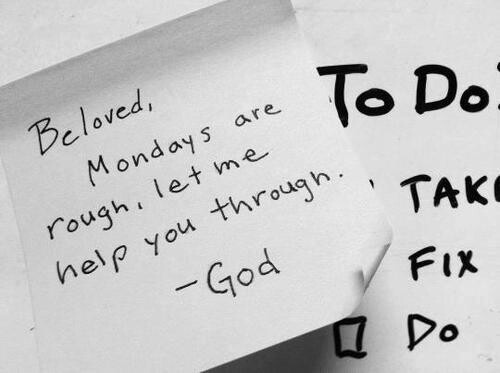 Happy Monday, Love God