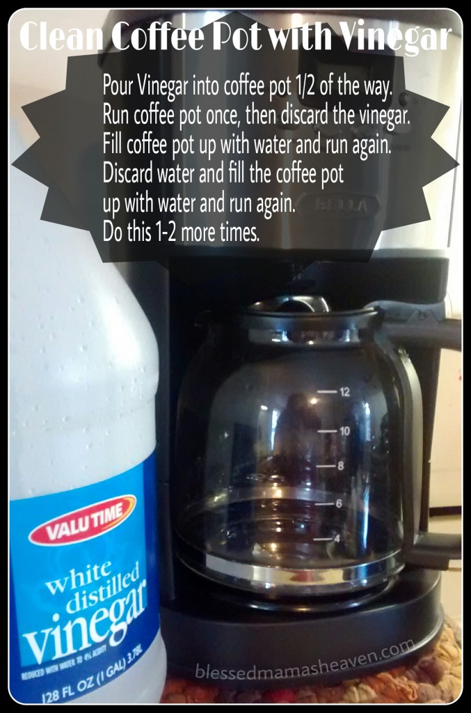 Clean your coffee pot with Vinegar