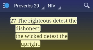 The righteous detest the dishonest; the wicked detest the upright.